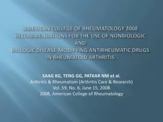 SAAG KG, TENG G G , PATKAR NM et al. Arthritis &amp; Rheumatism (Arthritis Care &amp; Research)