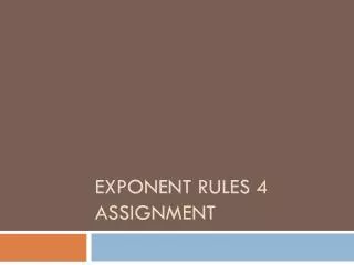 Exponent Rules 4 Assignment