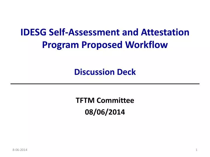 idesg self assessment and attestation program proposed workflow discussion deck