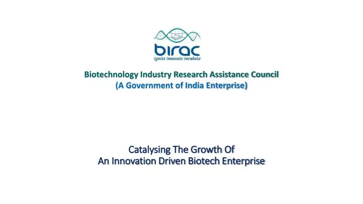 catalysing the growth of an innovation driven biotech enterprise