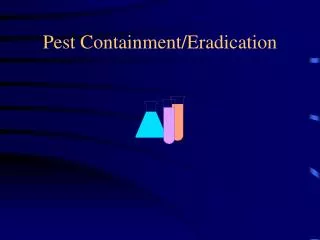 Pest Containment/Eradication