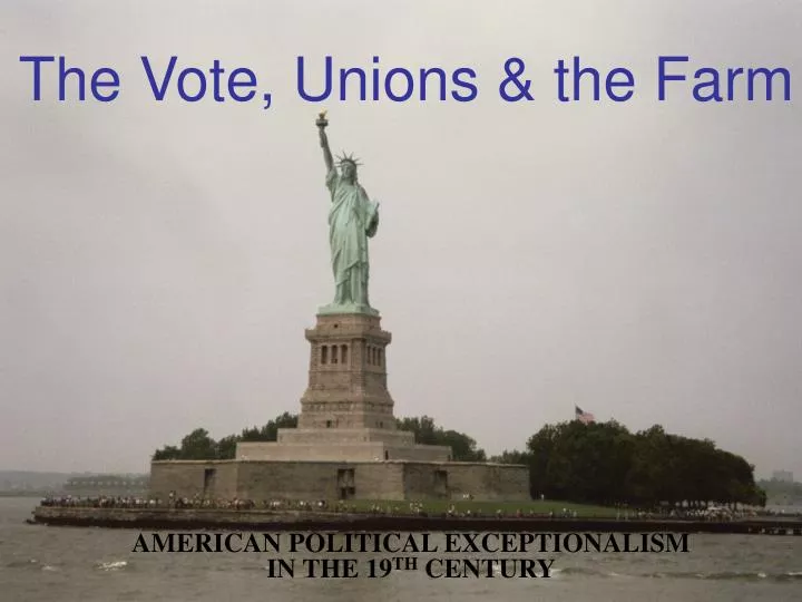 the vote unions the farm