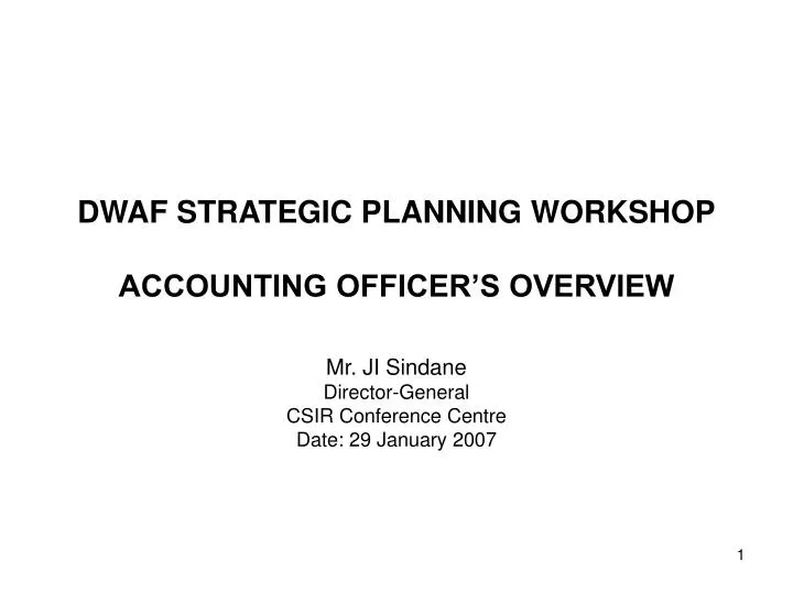 dwaf strategic planning workshop accounting officer s overview