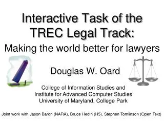 Interactive Task of the TREC Legal Track: Theory meets Practice