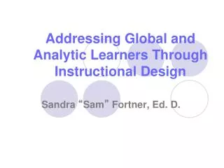 Addressing Global and Analytic Learners Through Instructional Design