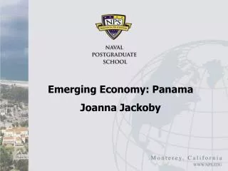 Emerging Economy: Panama Joanna Jackoby