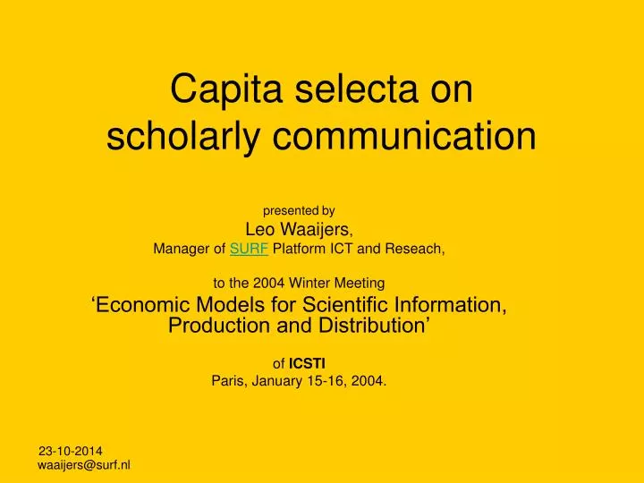 capita selecta on scholarly communication