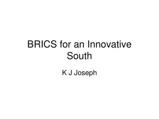 BRICS for an Innovative South
