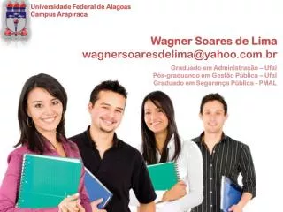 Wagner Soares de Lima wagnersoaresdelima@yahoo.br