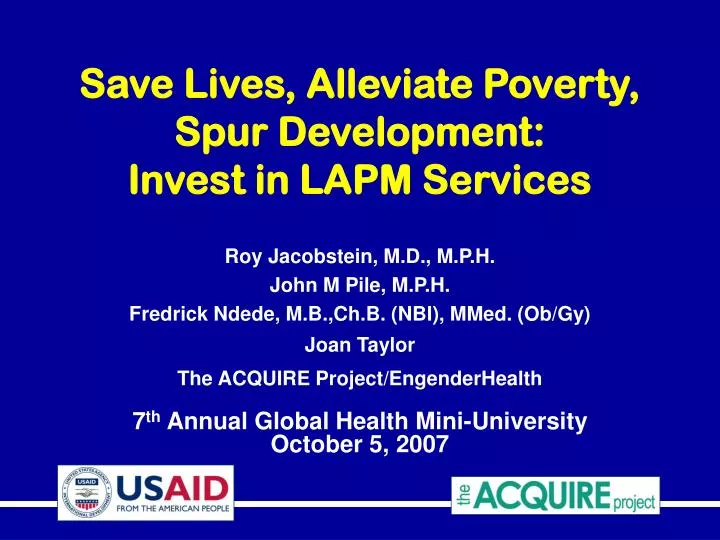 save lives alleviate poverty spur development invest in lapm services