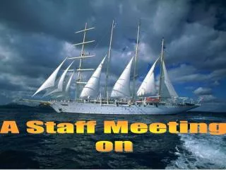 A Staff Meeting on