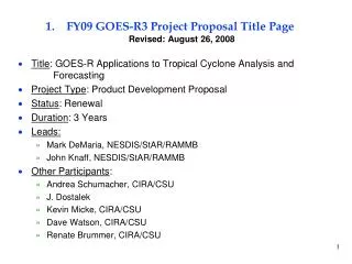 FY09 GOES-R3 Project Proposal Title Page Revised: August 26, 2008