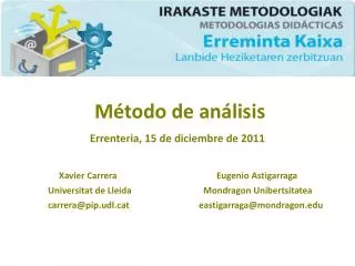 Método de análisis Errenteria, 15 de diciembre de 2011