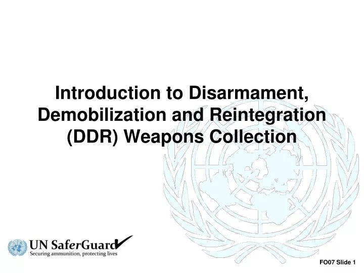 introduction to disarmament demobilization and reintegration ddr weapons collection