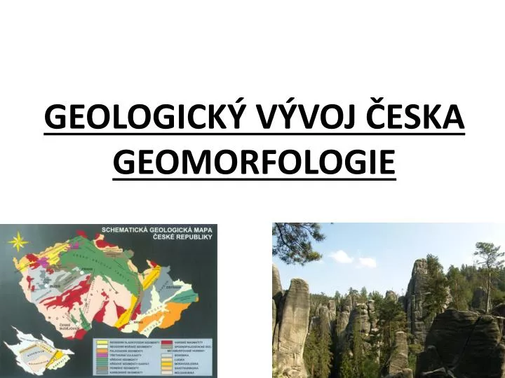 geologick v voj eska geomorfologie