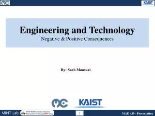 Engineering and Technology Negative &amp; Positive Con sequences