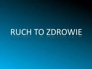 ruch to zdrowie