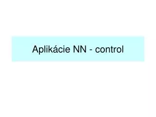 Aplikácie NN - control