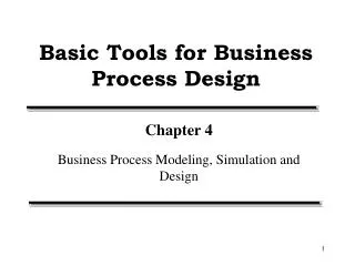 Basic Tools for Business Process Design