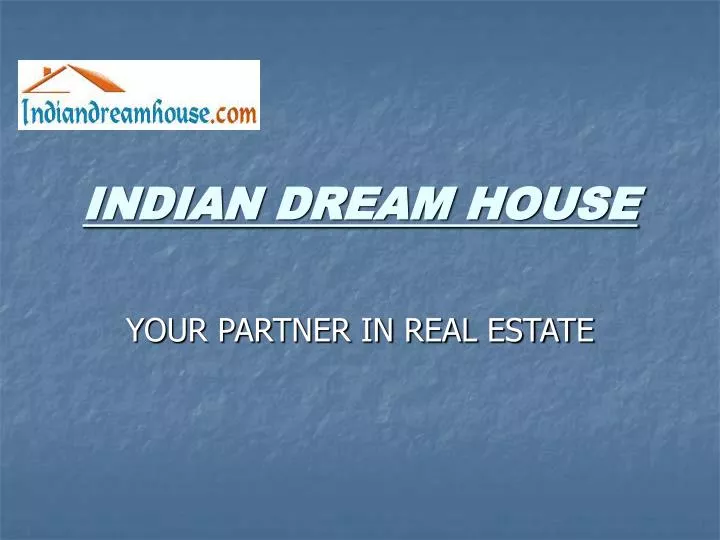 indian dream house