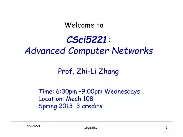 csci5221 advanced computer networks prof zhi li zhang