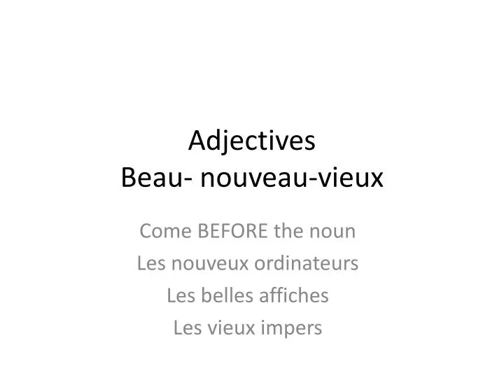 adjectives beau nouveau vieux