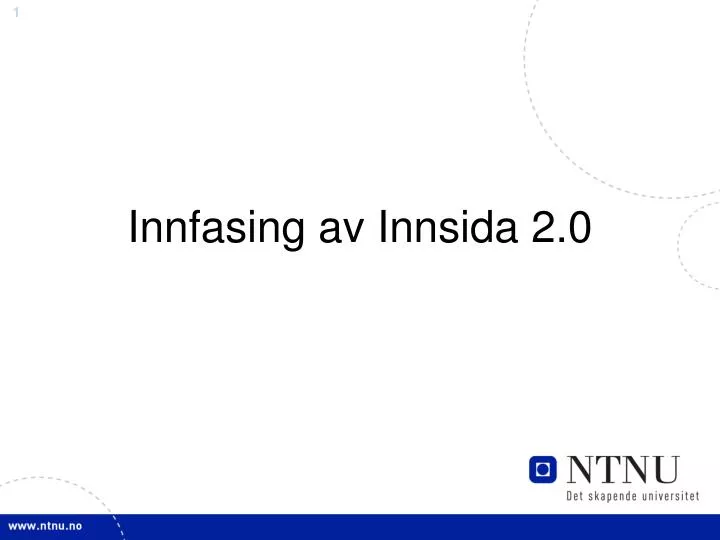 innfasing av innsida 2 0