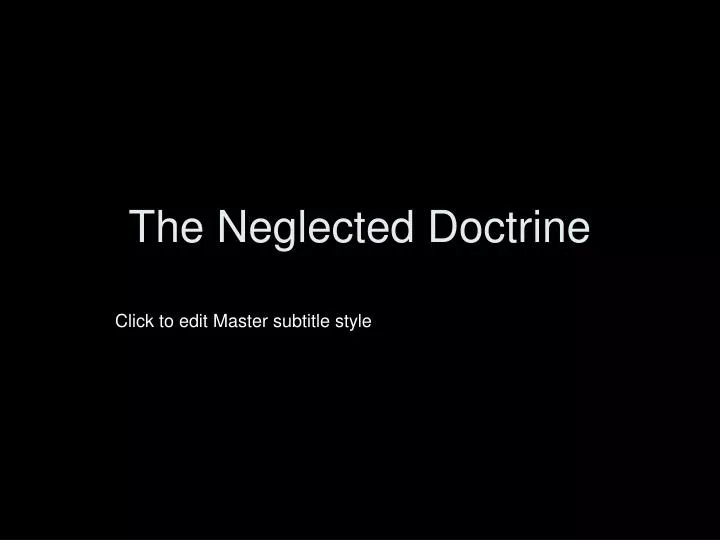 the neglected doctrine