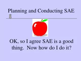 Planning and Conducting SAE