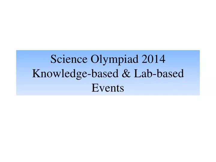 science olympiad 2014 knowledge based lab based events