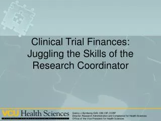 Clinical Trial Finances: Juggling the Skills of the Research Coordinator