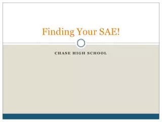 Finding Your SAE!