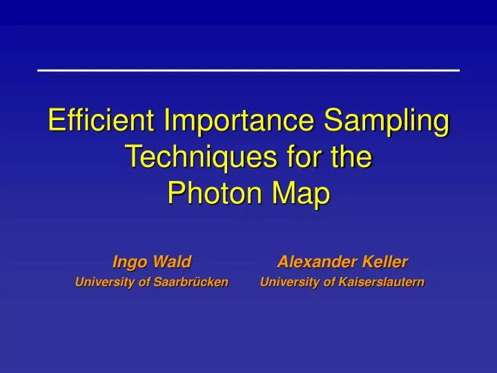efficient importance sampling techniques for the photon map