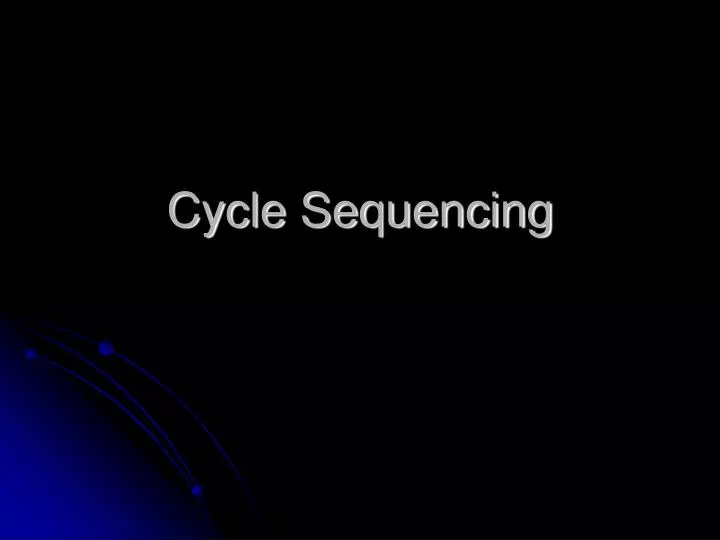 cycle sequencing