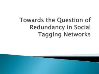 Towards the Question of Redundancy in Social Tagging Networks