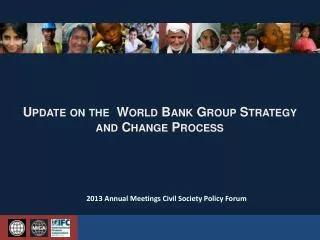 Update on the World Bank Group Strategy and Change Process