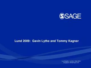 Lund 2009: Gavin Lythe and Tommy Kagner