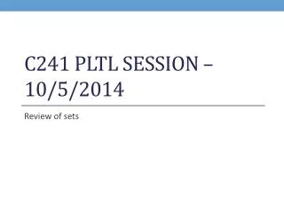 C241 PLTL Session – 10/5/2014