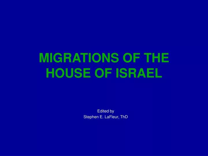 migrations of the house of israel