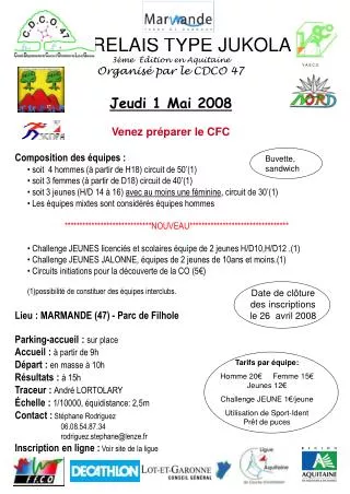 RELAIS TYPE JUKOLA 3ème Édition en Aquitaine Organisé par le CDCO 47 Jeudi 1 Mai 2008