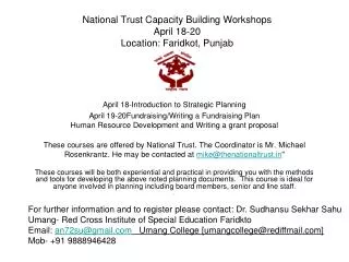 National Trust Capacity Building Workshops April 18-20 Location: Faridkot, Punjab