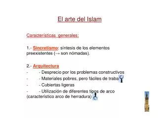 El arte del Islam Características generales: