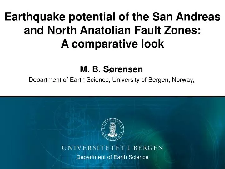 earthquake potential of the san andreas and north anatolian fault zones a comparative look