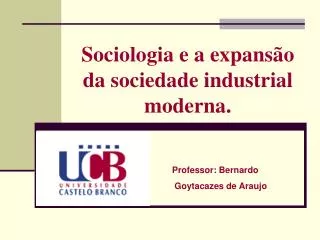 Sociologia e a expansão da sociedade industrial moderna.