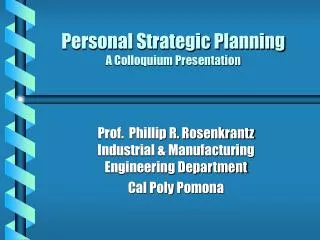 Personal Strategic Planning A Colloquium Presentation