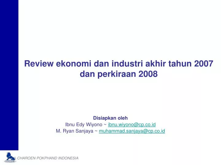 review ekonomi dan industri akhir tahun 2007 dan perkiraan 2008