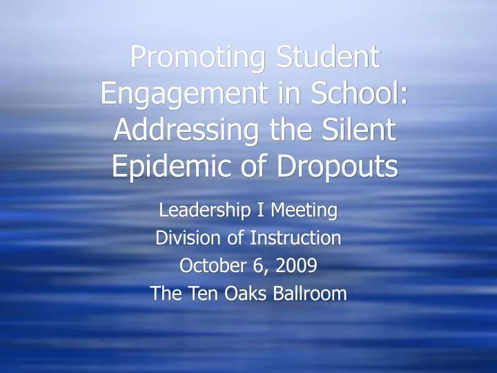 promoting student engagement in school addressing the silent epidemic of dropouts
