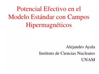 Potencial Efectivo en el Modelo Estándar con Campos Hipermagnéticos