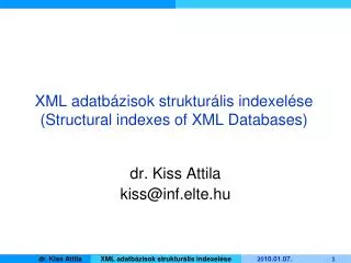 XML adatbázisok strukturális indexelése (Structural indexes of XML Databases)