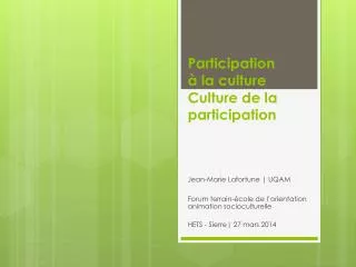 Participation à la culture Culture de la participation
